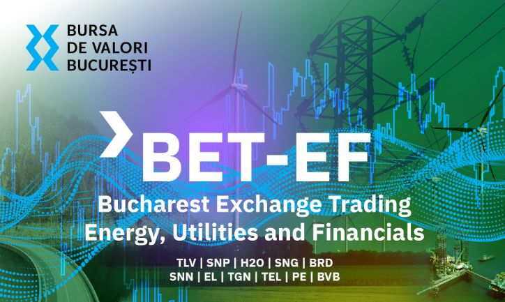 BET-EF, primul indice dedicat companiilor din energie, utilități și financiar, debutează la Bursa de Valori București