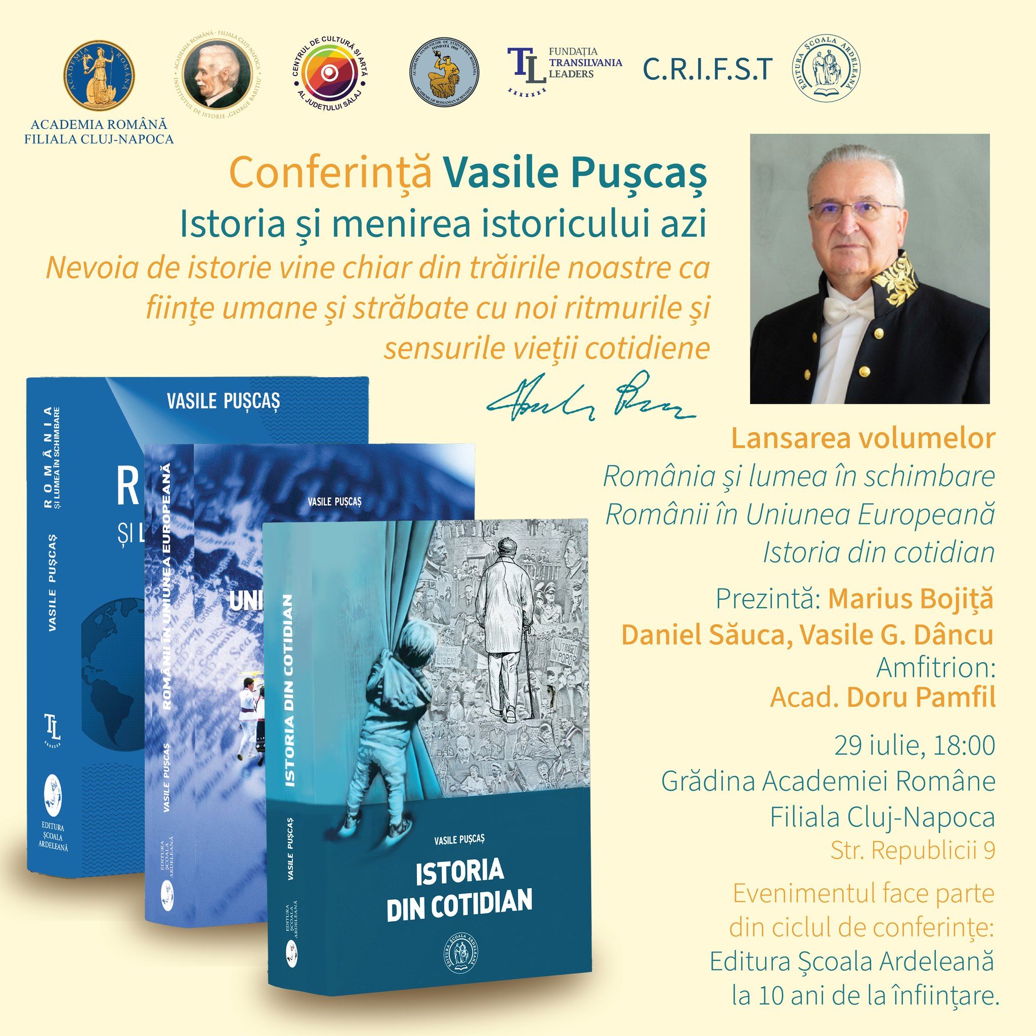 Prof. univ. dr. Vasile Pușcaș susține, pe 29 iulie, la Cluj-Napoca, conferința „Istoria și menirea istoricului azi”