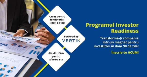 Compania de consultanță VERTIK lansează Programul Investor Readiness, dedicat antreprenorilor care doresc să atragă investitori pentru dezvoltarea afacerii