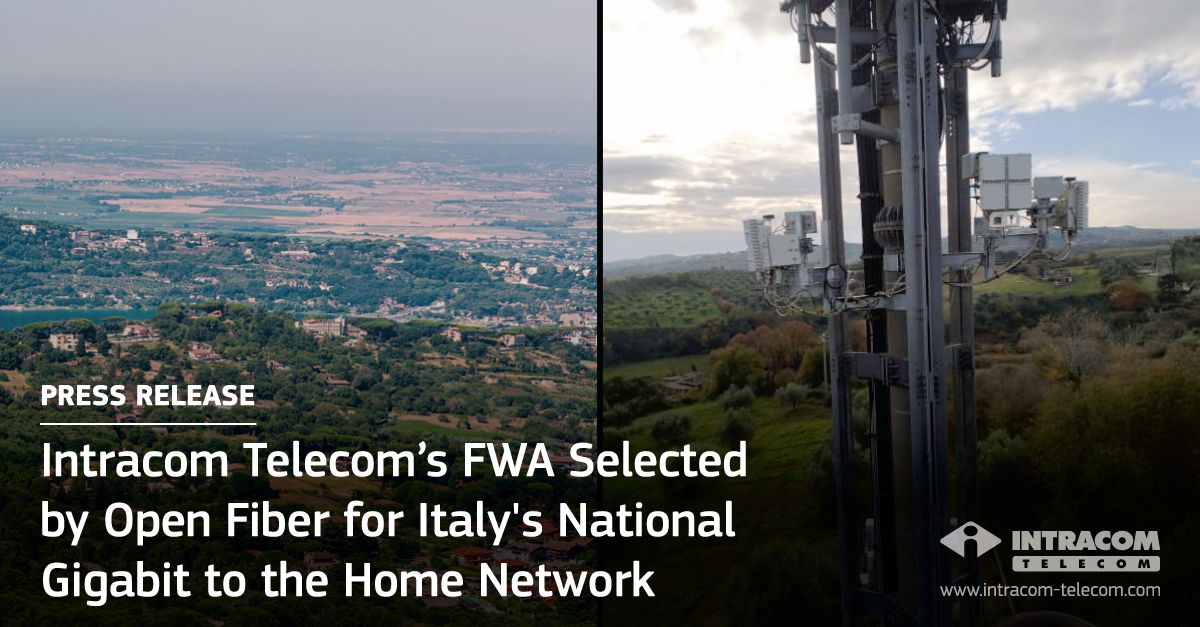 FWA de la Intracom Telecom a fost selectat de Open Fiber pentru rețeaua națională Gigabit pentru clienti rezidentiali din Italia