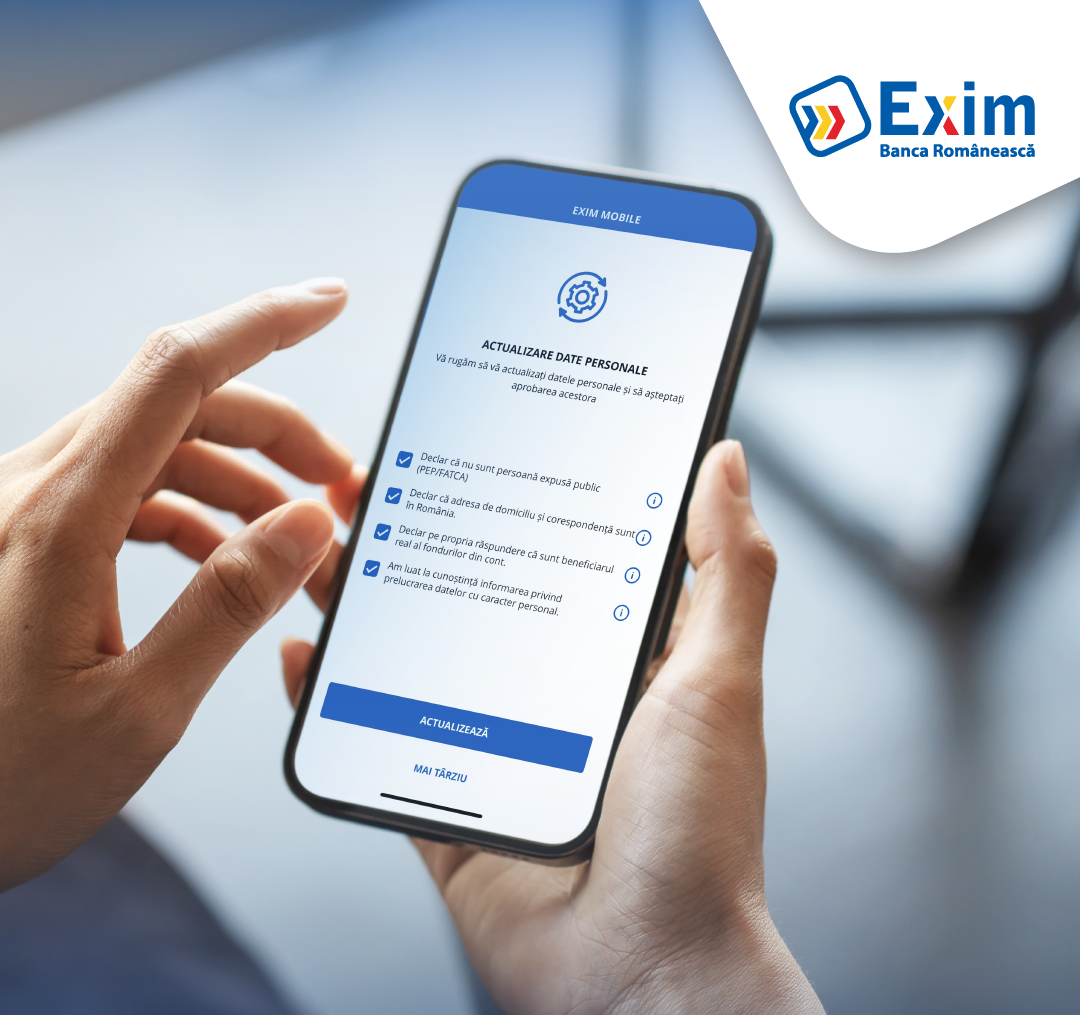 Exim Banca Românească facilitează  actualizarea datelor personale prin internet/mobile banking