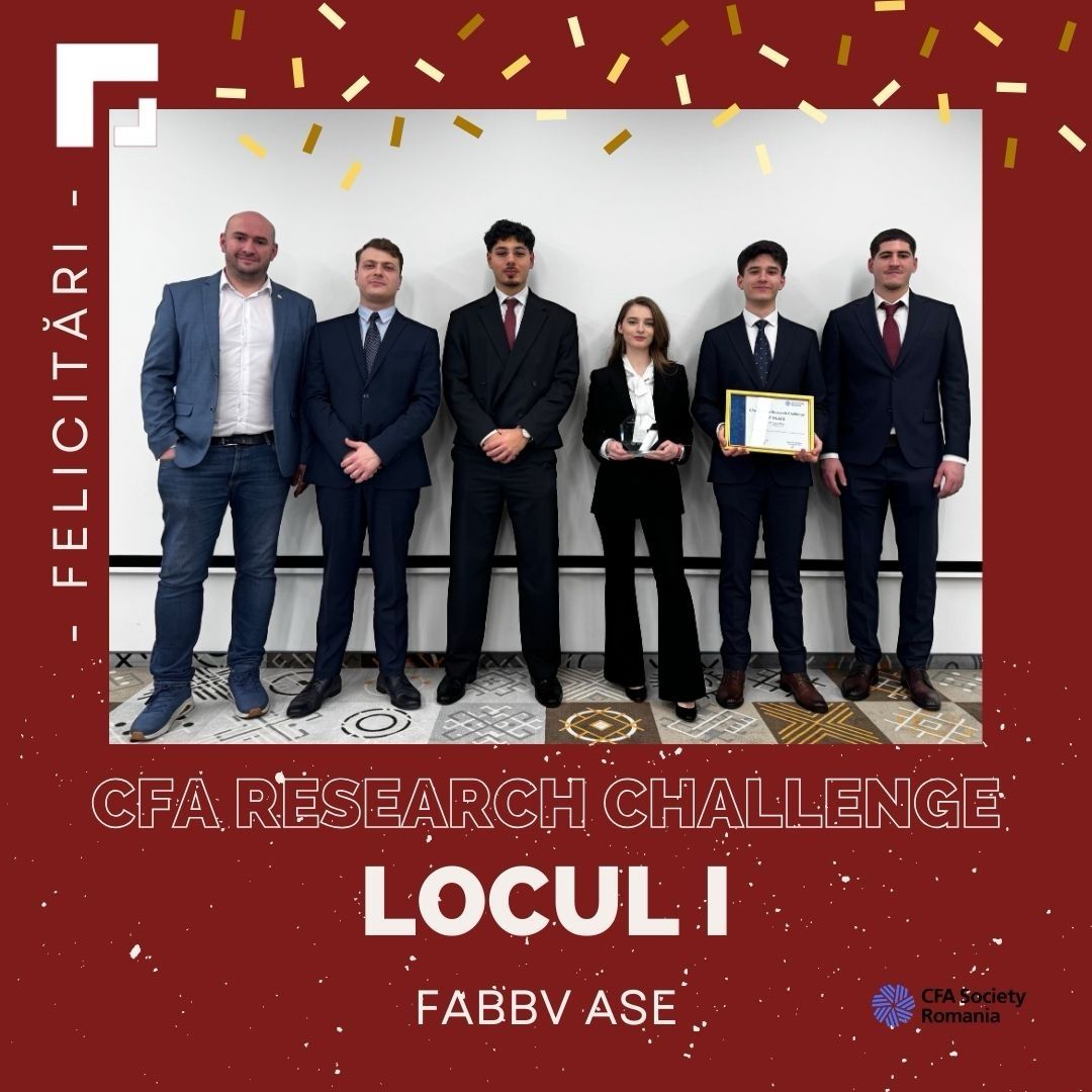 Echipa de studenți de la  FABBV, din cadrul ASE București, a câștigat etapa națională a competiției „CFA Institute Research Challenge”